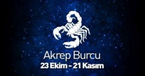 AKREP BURCU (23 Ekim – 21 Kasım)
